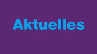 Auf lila Hintergrund steht "Aktuelles" in blau