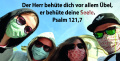 Vie Jugendliche mit Sonnenbrille und Maske. Dadrüber ein Bibelvers: "Der Herr behüte dich vor allem Übel, er behüte deine Seele. Psalm 121, 7
